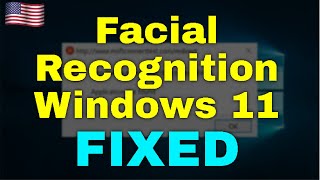 How to Fix Facial Recognition on Windows 11