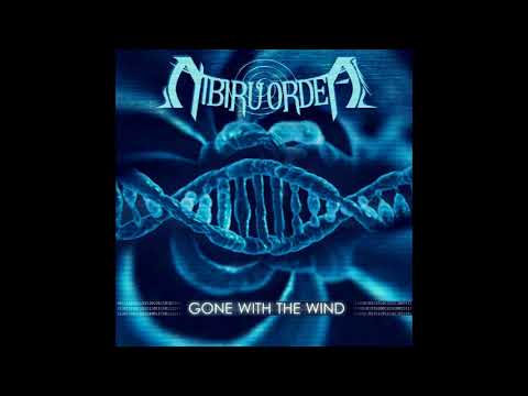 NIBIRU ORDEAL - GONE WITH THE WIND (New single 2017)