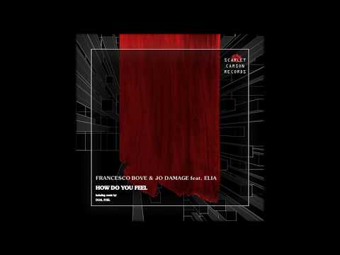Francesco Bove, Jo Damage, Elia Magnani - How Do You Feel feat. Elia Magnani (Instrumental Mix)
