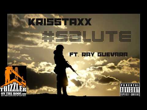 Krisstaxx ft. Ray Guevara - Salute [Thizzler.com]