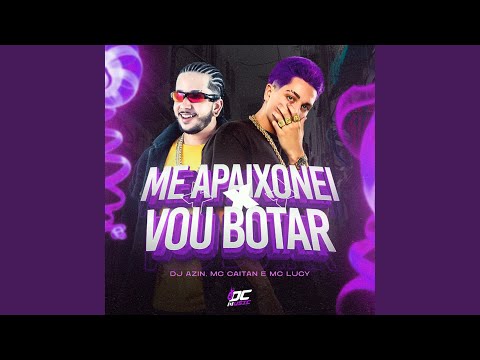 ME APAIXONEI X VOU BOTAR