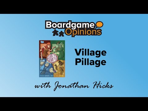 Boardgame Opinions: Village Pillage