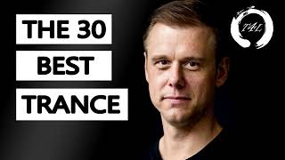 BEST The 30 Best Trance Music Songs Ever by Armin 