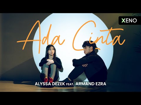 Alyssa Dezek feat. Armand Ezra - Ada Cinta | #AlyssaCovers