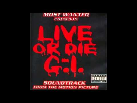 Most Wanted Ent. Presents Live Or Die In G.I.