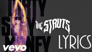 The Struts- Dirty Sexy Money (Lyrics)