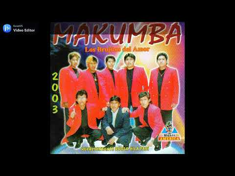Eres La Razon De Mi Vida - Agrupacion Makumba