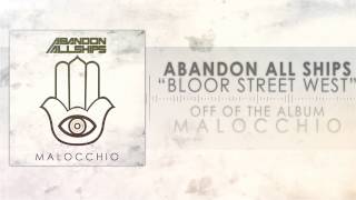 Abandon All Ships - Bloor Street West