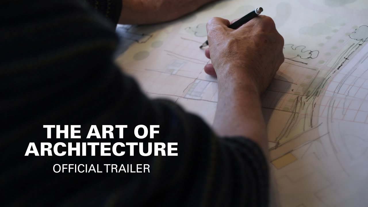 The Art of Architecture | Official Trailer [HD]