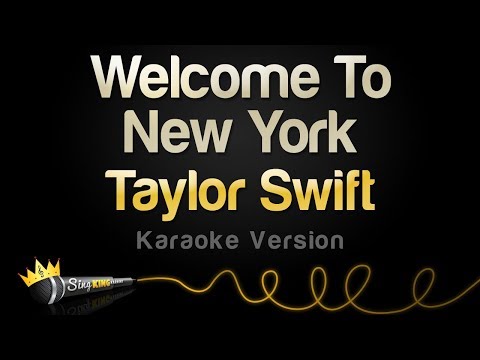Taylor Swift - Welcome To New York (Karaoke Version)