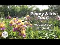 🌸 Peony & Iris Tour 🌸 The Garden of Kris Jurik🌸 Talk & Tour with Garden Gate