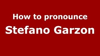 How to pronounce Stefano Garzon