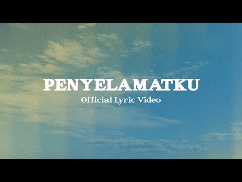 Penyelamatku (Official Lyric Video) - JPCC Worship
