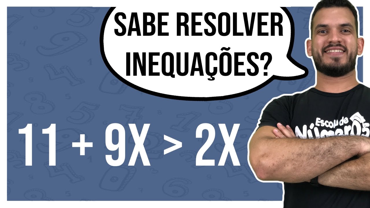 Inequação do Primeiro Grau | Ensino Fundamental [7 ANO / 8 ANO]