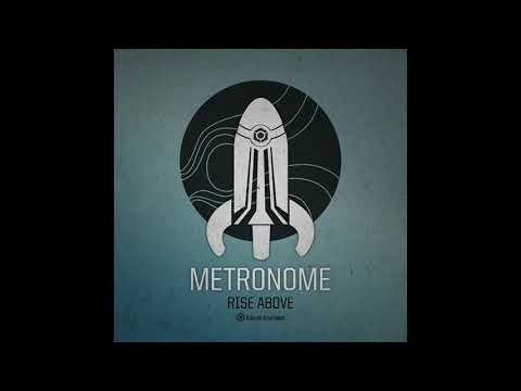 Metronome - Rise Above - Official