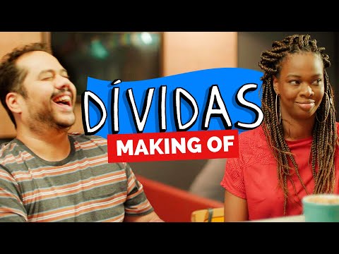 MAKING OF – DÍVIDAS