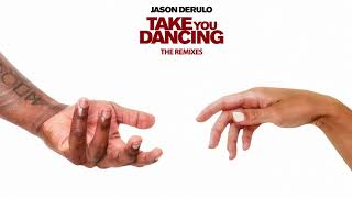 Jason Derulo - Take You Dancing (Owen Norton Remix) [Official Audio]