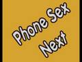 Phone Sex - Next