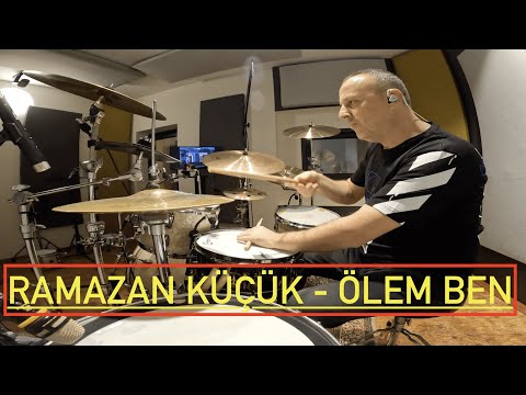 Ramazan Küçük - Ölem Ben ''Drum Cover''