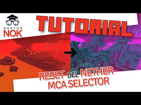 [Tutorial Minecraft] Total or partial reset of the Nether for the Nether Update.  Using MCA Selector