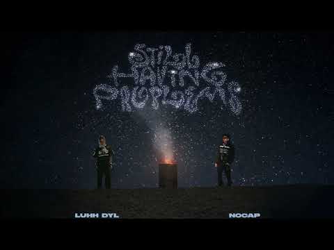 Luhh Dyl - Still Having Problems (feat. NoCap) [Official Visualizer]