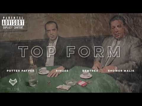Rimzee feat. Potter Payper, Remtrex & Shower Malik - Top Form (Remix)
