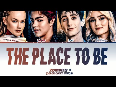 Zombies 4 - The Place To Be. Lyrics (Color Coled Lyrics)