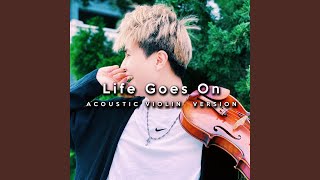 Life Goes On (Acoustic Violin Version)