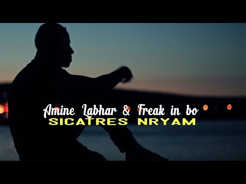 nryam Amine Labhar & Freak in Bo  04- Sicatres (Mixtape Taryazt Tiri Dgour) - (Exclusive Video Clip)