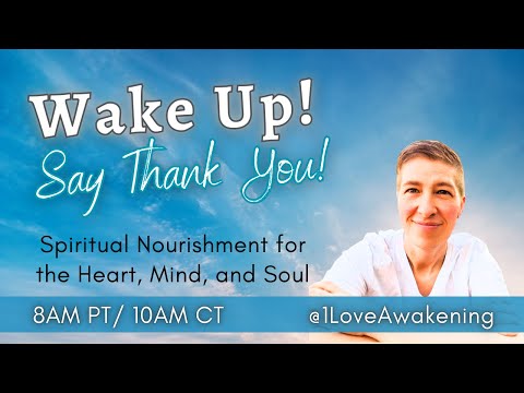 Wake Up! Say Thank You! with Steph St. Amand