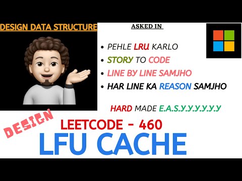 LFU Cache - (Microsoft)  :  Explanation➕Live Coding