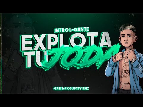 EXPLOTA TU JODA #2021 + INTRO L-GANTE ⚡ - ENGANCHADO PURO PERREO 2021 | GABI DJ FT. GUSTTY RMX ⚡