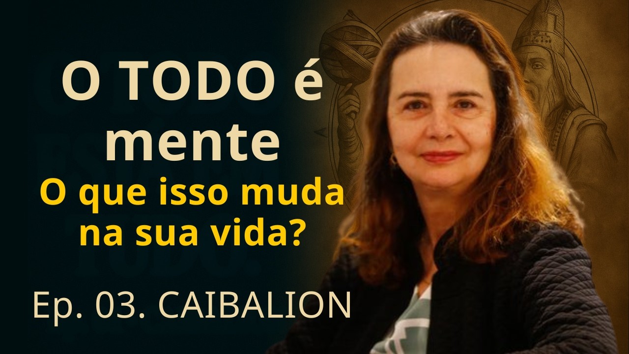 THE KYBALION, chap. 3 - Mental transmutation - Lúcia Helena Galvão