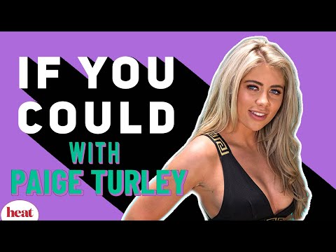 Love Island's Paige Turley reveals what she'd change about Finn! | If You Could