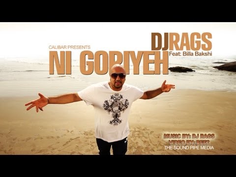 Ni Goriyeh - Dj Rags (Official Video)