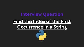Find the Index of the First Occurrence in a String - Leetcode 28 - Python