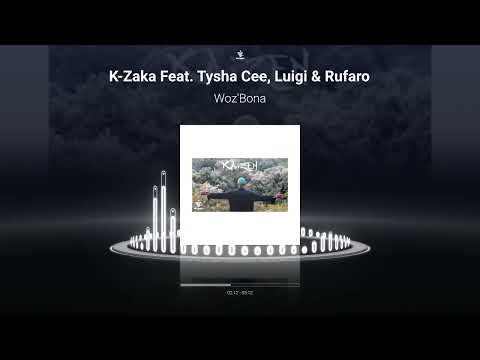 K-Zaka - Woz'Bona [Feat. Tysha Cee, Luigi & Rufaro] (Visualizer)