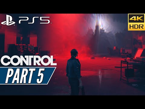 CONTROL ULTIMATE EDITION (PS5) Walkthrough Gameplay PART 5 [4K 60FPS] - No Commentary