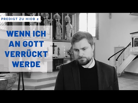 "Anfechtung. Was tun?" (Predigt zu Hiob 2)