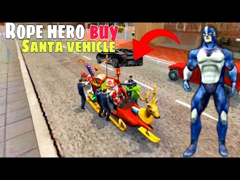 Rope hero vice town || rope hero buy Santa vehicle || rope hero vice town game || rope hero