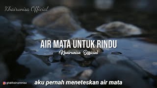 Download lagu AIR MATA UNTUK RINDU MUSIKALISASI PUISI by Gita Kh... mp3