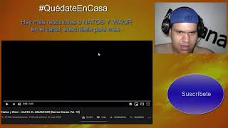 Natos y Waor - Hasta el amanecer - Reacción - UnPana