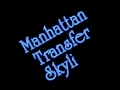 Manhattan Transfer - Skyliner