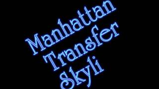 Manhattan Transfer - Skyliner