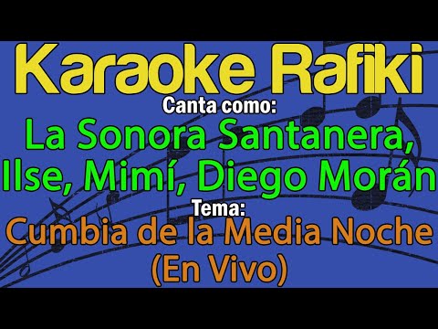 La Sonora Santanera, Ilse, Mimí, Diego Morán - Cumbia de la Media Noche (En Vivo) Karaoke Demo