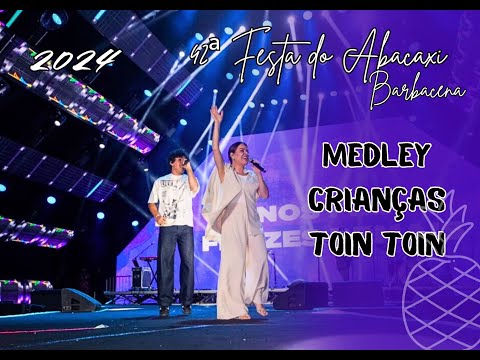 Medley Crianças Toin Toin || 42ª Festa do Abacaxi (PA) || Diante do Trono || 2024