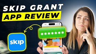 Skip Grant App Review 2025 | Pros and Cons – Honest & Unbiased