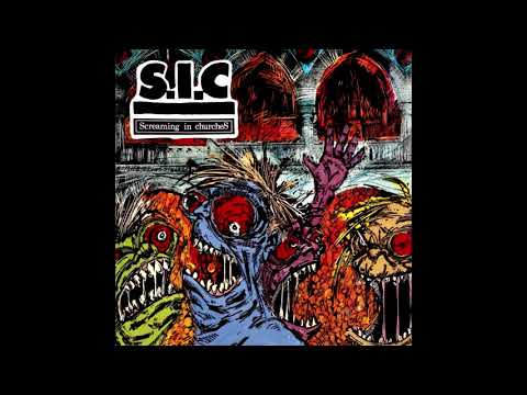 S.I.C. - Screaming In Churches [Full EP]