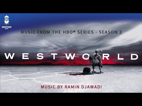 Westworld S2 Official Soundtrack | Journey Into Night - Ramin Djawadi | WaterTower