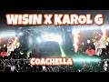 Coachella KAROL G x WISIN (Mayor Que Yo, Rakata) Throwback Reggaeton